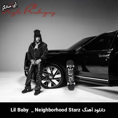 دانلود آهنگ Neighborhood Starz از Lil Baby