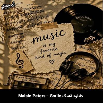 دانلود آهنگ Smile از Maisie Peters