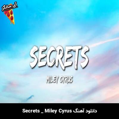 دانلود آهنگ Secrets از Miley Cyrus