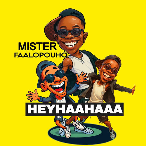 دانلود آهنگ HEYHAHAA از Mister Faalopouhô
