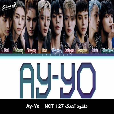 دانلود آهنگ Ay-Yo NCT 127