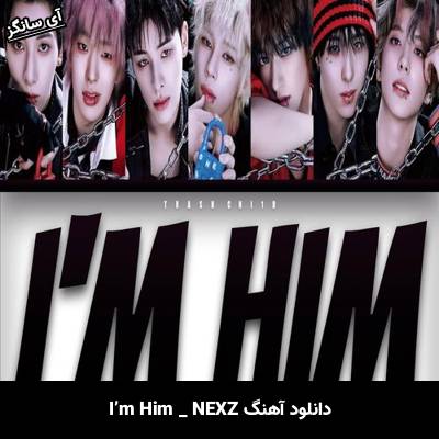 دانلود آهنگ Im Him از NEXZ