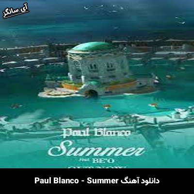 دانلود آهنگ Summer Paul Blanco