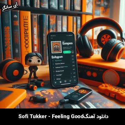 دانلود آهنگ Feeling Good از Sofi Tukker