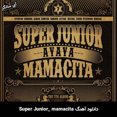 دانلود آهنگ MAMACITA Super Junior