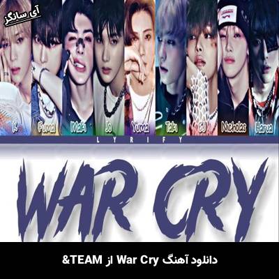 دانلود آهنگ War Cry TEAM&