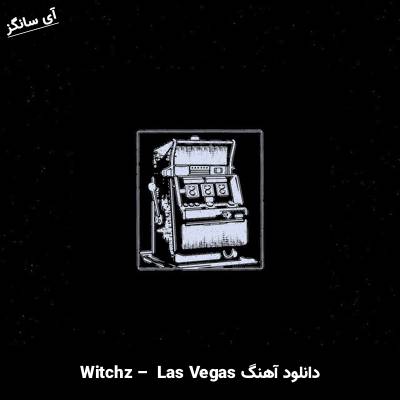 دانلود آهنگ Las Vegas Witchz