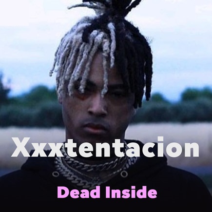 دانلود آهنگ Dead Inside Xxxtentacion