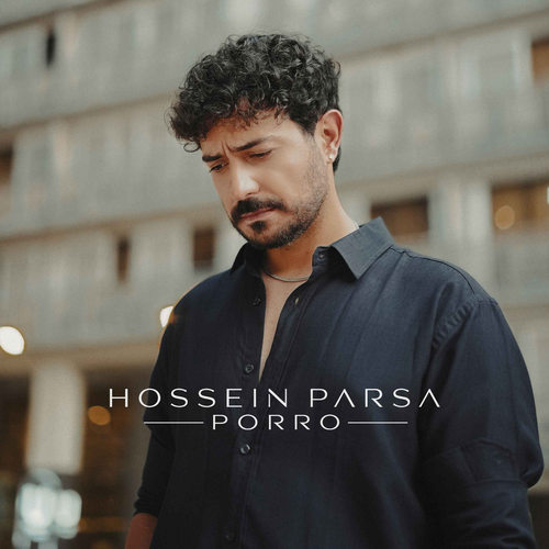 دانلود آهنگ پررو (من هنوزم یه دل پررو توی این سینه دارم) از حسین پارسا