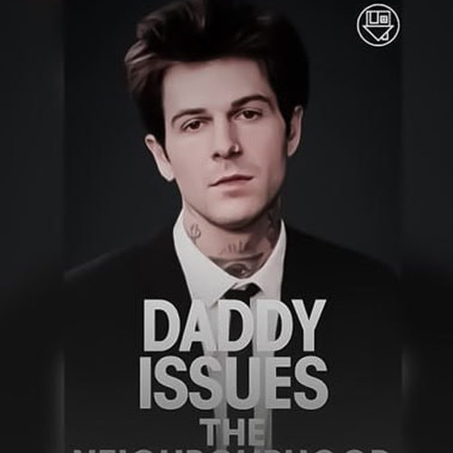 دانلود آهنگ ددی ایشوز (Daddy Issues) از د نیبرهود (The Neighbourhood)
