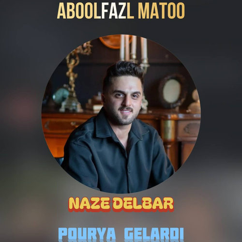 دانلود آهنگ نازه دلبر از ابوالفضل متو